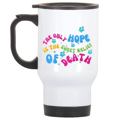 Luma Star The Only Last Hope Is The Sweet Relief Of Death Lumalee Blue Sunshine Stainless Steel Travel Mug