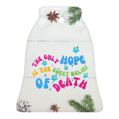 Luma Star The Only Last Hope Is The Sweet Relief Of Death Lumalee Blue Sunshine Ceramic Bell Ornament