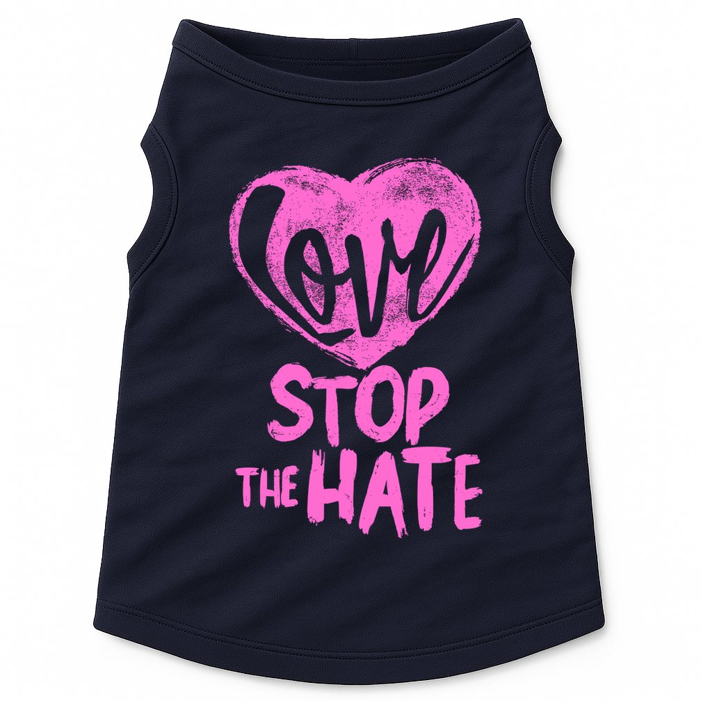 Love Stop The Hate Doggie Tank