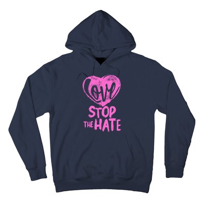 Love Stop The Hate Hoodie