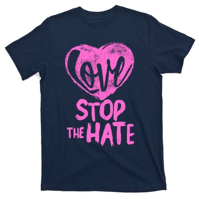 Love Stop The Hate T-Shirt