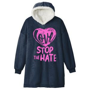 Love Stop The Hate Hooded Wearable Blanket