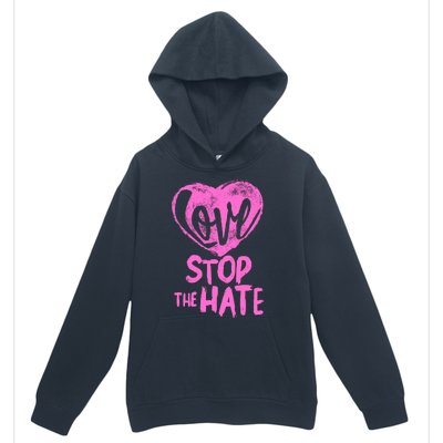 Love Stop The Hate Urban Pullover Hoodie