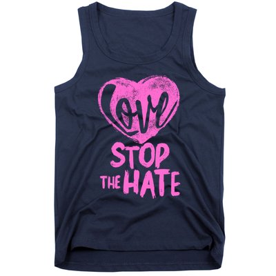 Love Stop The Hate Tank Top