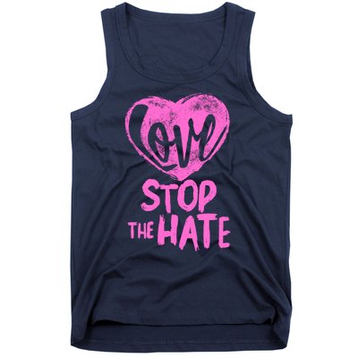 Love Stop The Hate Tank Top