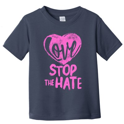 Love Stop The Hate Toddler T-Shirt