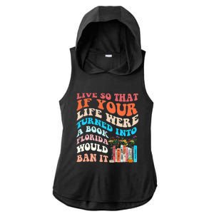 Live So That If Your Life Were Turned Into A Book Ladies PosiCharge Tri-Blend Wicking Draft Hoodie Tank