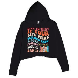 Live So That If Your Life Were Turned Into A Book Crop Fleece Hoodie