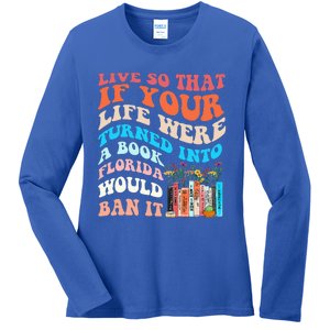 Live So That If Your Life Were Turned Into A Book Ladies Long Sleeve Shirt