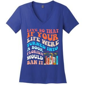 Live So That If Your Life Were Turned Into A Book Women's V-Neck T-Shirt