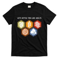 LetS Settle This Like Adults Tabletop Game Board Gaming T-Shirt