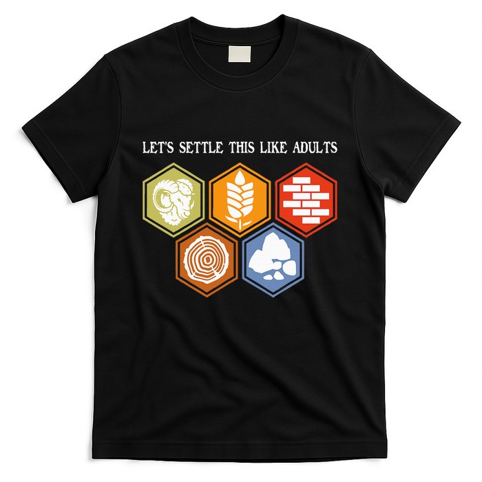 LetS Settle This Like Adults Tabletop Game Board Gaming T-Shirt