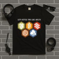 LetS Settle This Like Adults Tabletop Game Board Gaming T-Shirt