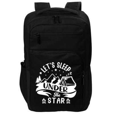 Lets Sleep Under The Stars Camping Impact Tech Backpack