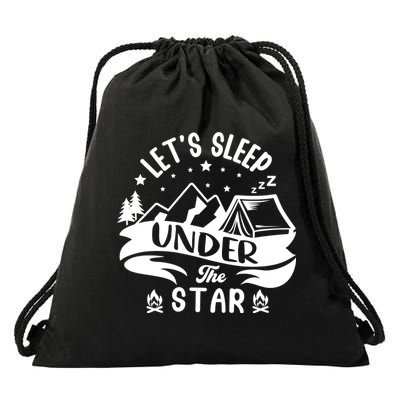 Lets Sleep Under The Stars Camping Drawstring Bag