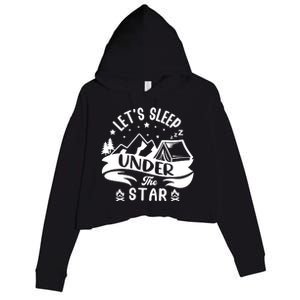 Lets Sleep Under The Stars Camping Crop Fleece Hoodie