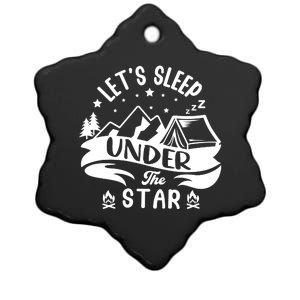 Lets Sleep Under The Stars Camping Ceramic Star Ornament