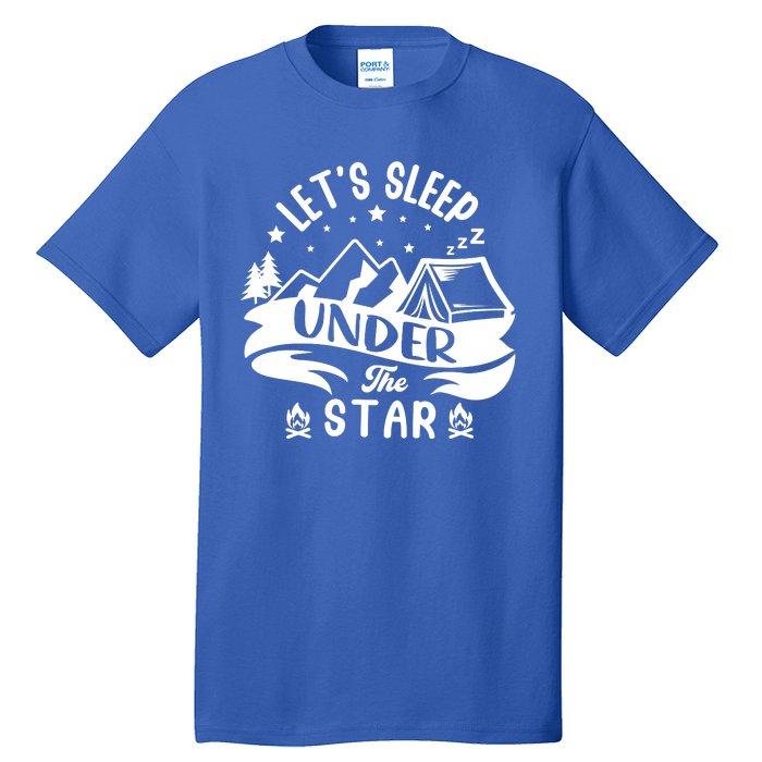 Lets Sleep Under The Stars Camping Tall T-Shirt