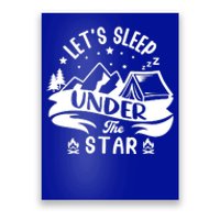 Lets Sleep Under The Stars Camping Poster