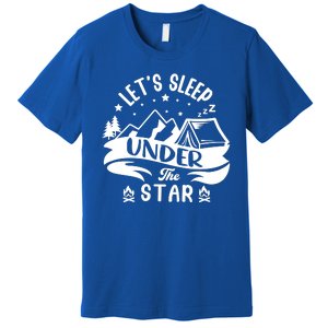 Lets Sleep Under The Stars Camping Premium T-Shirt