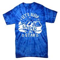 Lets Sleep Under The Stars Camping Tie-Dye T-Shirt