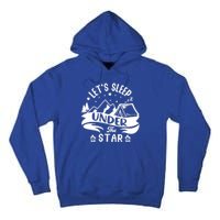 Lets Sleep Under The Stars Camping Tall Hoodie