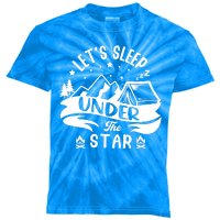 Lets Sleep Under The Stars Camping Kids Tie-Dye T-Shirt