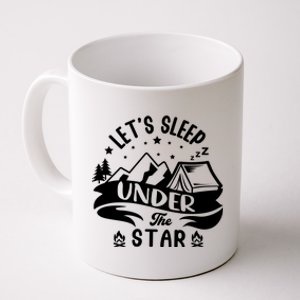 Lets Sleep Under The Stars Camping Coffee Mug