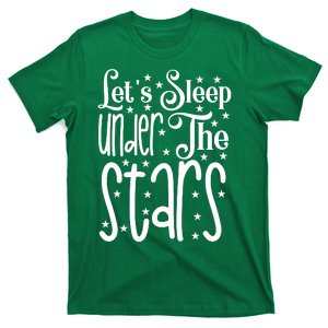 Let's Sleep Under The Stars Funny Camping T-Shirt