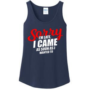 Late Sarcastic Unpunctual Excuse Joke Gift Ladies Essential Tank