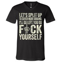 Lets Split Up To Cover More Ground Ill Go Left V-Neck T-Shirt