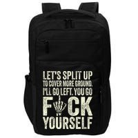 Lets Split Up To Cover More Ground Ill Go Left Impact Tech Backpack