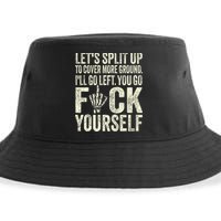 Lets Split Up To Cover More Ground Ill Go Left Sustainable Bucket Hat