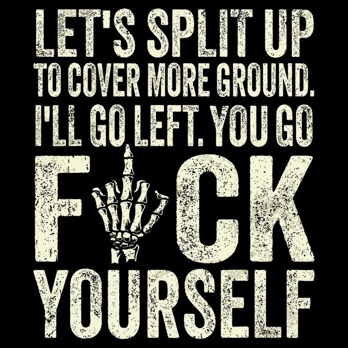 Lets Split Up To Cover More Ground Ill Go Left Drawstring Bag