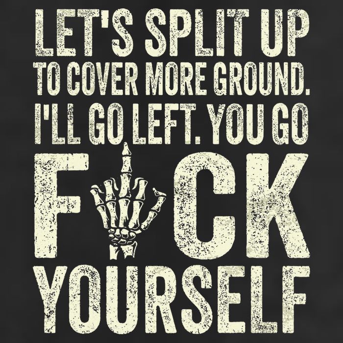 Lets Split Up To Cover More Ground Ill Go Left Golf Towel