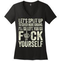 Lets Split Up To Cover More Ground Ill Go Left Women's V-Neck T-Shirt