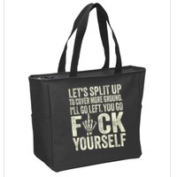 Lets Split Up To Cover More Ground Ill Go Left Zip Tote Bag