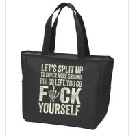 Lets Split Up To Cover More Ground Ill Go Left Zip Tote Bag