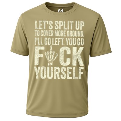 Lets Split Up To Cover More Ground Ill Go Left Cooling Performance Crew T-Shirt