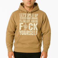 Lets Split Up To Cover More Ground Ill Go Left Hoodie