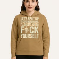 Lets Split Up To Cover More Ground Ill Go Left Hoodie