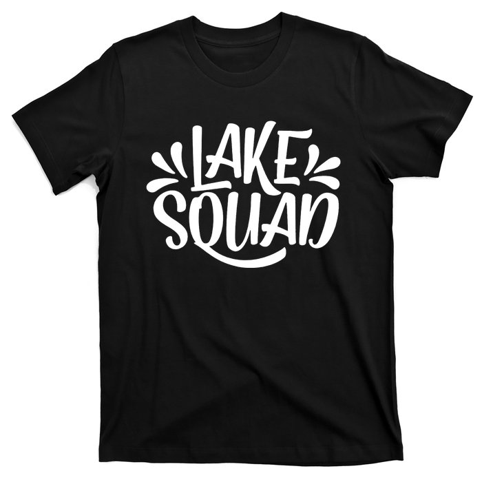 Lake Squad Vacation Camping Life Family Matching Lake Life T-Shirt