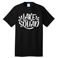 Lake Squad Vacation Camping Life Family Matching Lake Life Tall T-Shirt