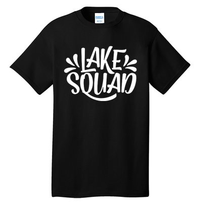 Lake Squad Vacation Camping Life Family Matching Lake Life Tall T-Shirt