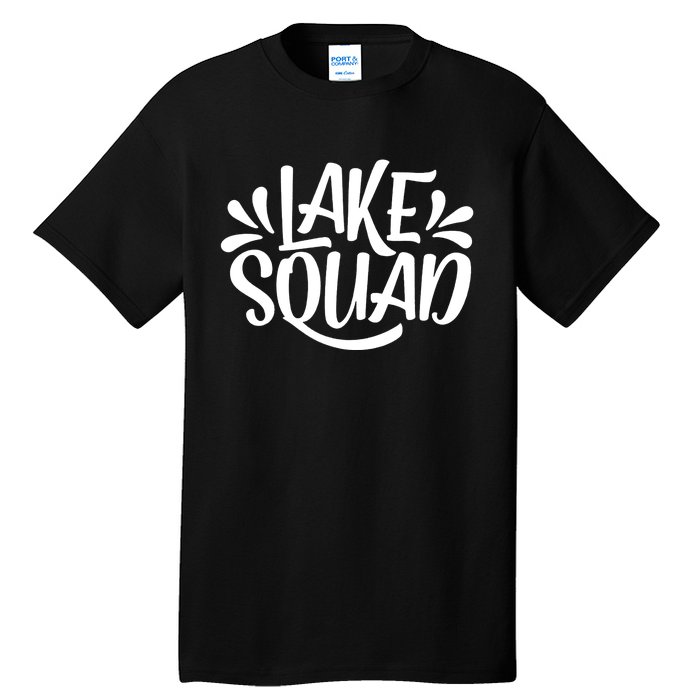 Lake Squad Vacation Camping Life Family Matching Lake Life Tall T-Shirt