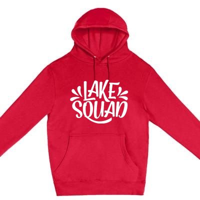 Lake Squad Vacation Camping Life Family Matching Lake Life Premium Pullover Hoodie