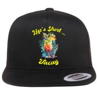 Life's Short ... Vacay Travel Vacation Matching Apparel Flat Bill Trucker Hat