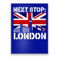 London Summer Vacation Trip Next Stop Vacay Vibes European Funny Gift Poster