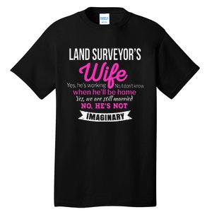 Land Surveyor's Wife Gift Funny Wedding Anniversary Tall T-Shirt