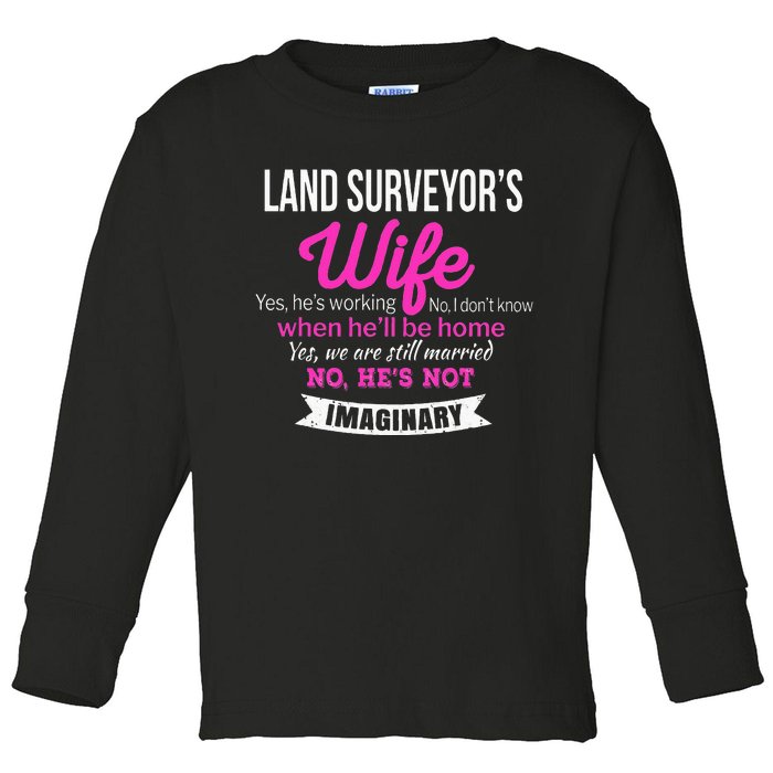 Land Surveyor's Wife Gift Funny Wedding Anniversary Toddler Long Sleeve Shirt